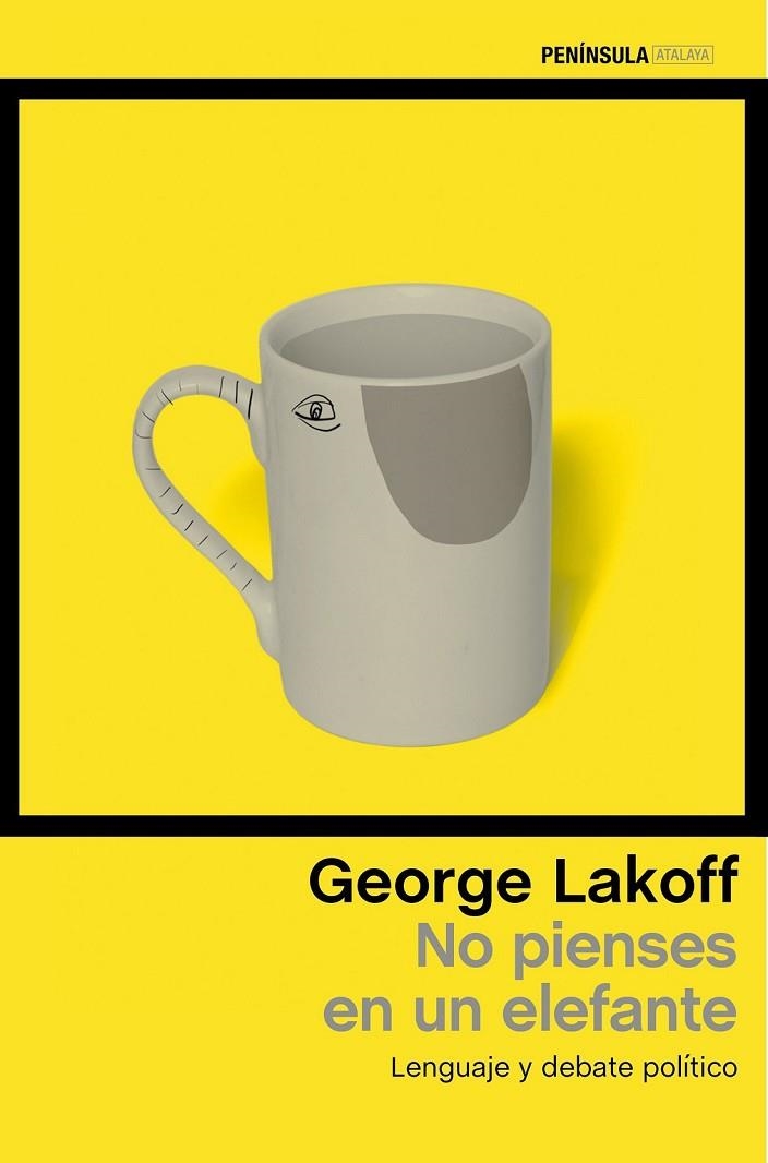 NO PIENSES EN UN ELEFANTE | 9788499425955 | GEORGE LAKOFF