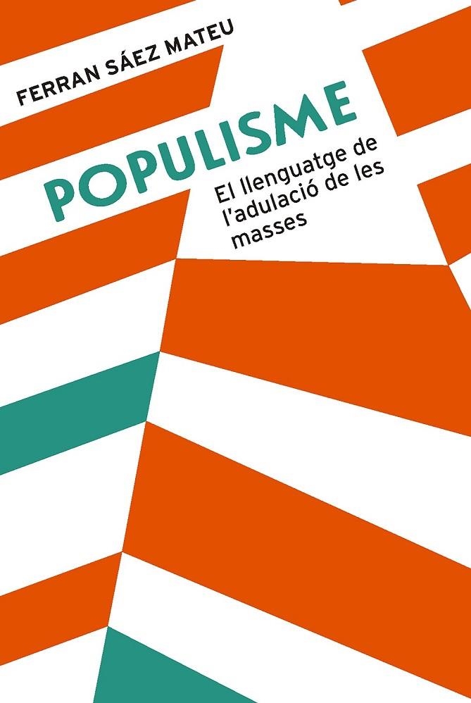 POPULISME | 9788491910008 | SÁEZ MATEU, FERRAN