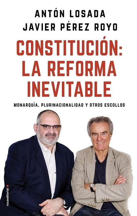 CONSTITUCIÓN: LA REFORMA INEVITABLE | 9788417092757 | LOSADA, ANTÓN/PÉREZ ROYO, JAVIER