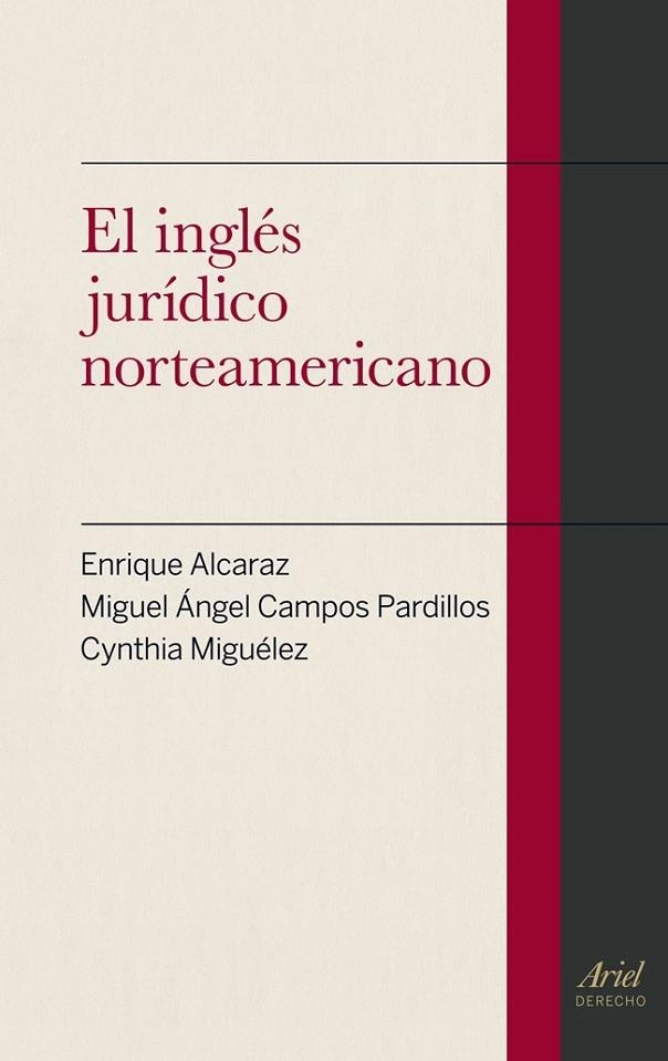 EL INGLÉS JURÍDICO NORTEAMERICANO | 9788434406476 | ALCARAZ, ENRIQUE/CAMPOS PARDILLOS, MIGUEL ÁNGEL/MIGUÉLEZ, CYNTHIA