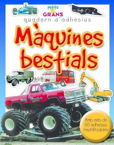 MAQUINES BESTIALS. QUADERN D'ADHESIUS (PETITS I GRANS) | 9788498255263