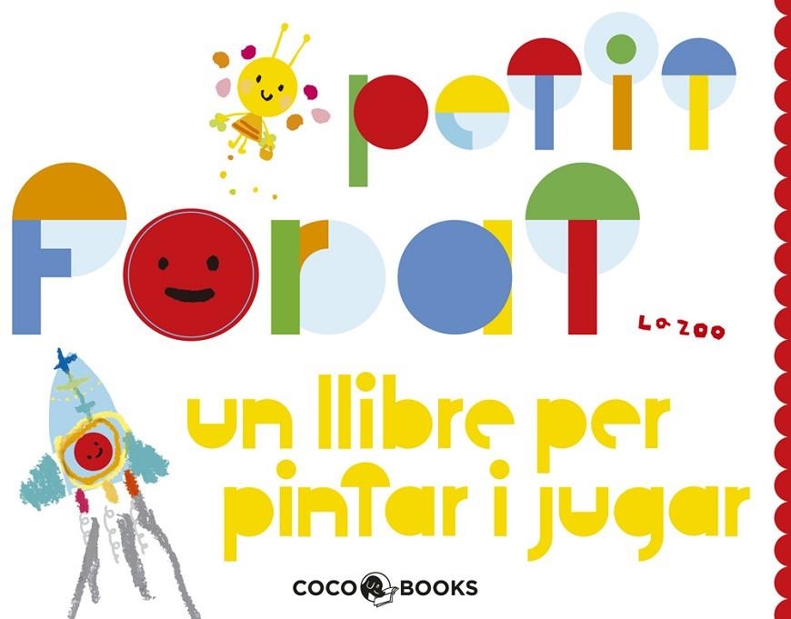 PETIT FORAT (CAT). LLIBRE PER PINTAR I JUGAR | 9788493847173 | ZOO