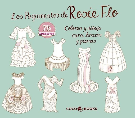 PEGAMENTOS DE ROSIE FLO. COLOREA Y DIBUJA | 9788494003271 | STREETEN, ROZ