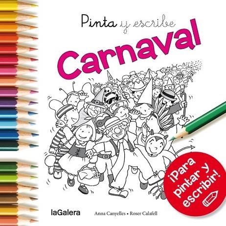 PINTA Y ESCRIBE CARNAVAL | 9788424654672 | CANYELLES ROCA, ANNA