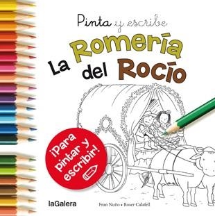 PINTA Y ESCRIBE LA ROMERÍA DEL ROCÍO | 9788424654702 | NUÑO DEL VALLE, FRAN