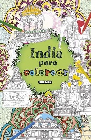 INDIA PARA COLOREAR | 9788467751819 | SUSAETA, EQUIPO