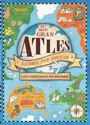 EL MEU GRAN ATLES. LLIBRE PER PINTAR | 9788448846435 | VARIOS AUTORES/HUGHES, NATALIE