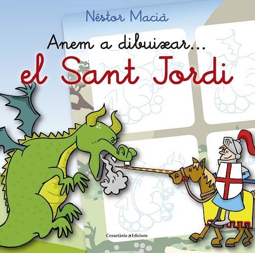 ANEM A DIBUIXAR... EL SANT JORDI | 9788490344040