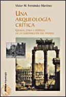 UNA ARQUEOLOGIA CRITICA | 9788484327110 | FERNANDEZ MARTINEZ, VICTOR