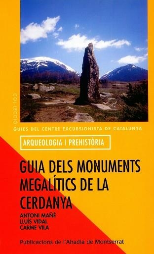 GUIA DELS MONUMENTS MEGALITICS DE LA CERDANYA (PAM) | 9788484158295 | MAÑE - VIDAL - VILA