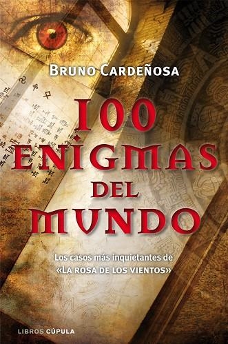 100 ENIGMAS DEL MUNDO (LIBROS CUPULA) | 9788448068110 | CARDEÑOSA, BRUNO