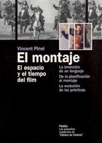 EL MONTAJE, EL ESPACIO Y EL TIEMPO DEL FILM | 9788449315718 | PINET, VICENT