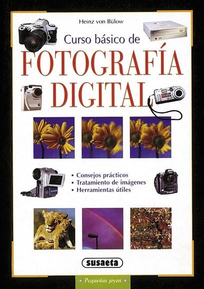 CURSO BASICO DE FOTOGRAFIA DIGITAL (R.775-33) | 9788430539758 | VON BÜLOW, HEINZ