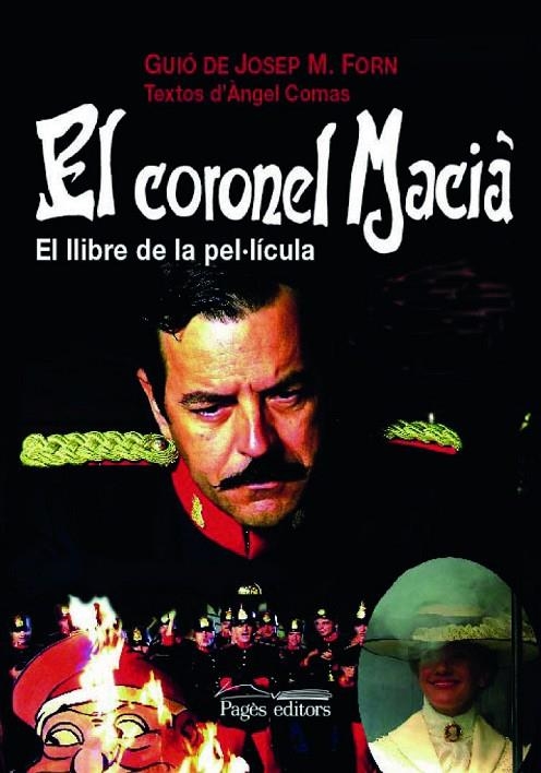 CORONEL MACIA. LLIBRE DE LA PEL.LICULA (GUIMET) | 9788497794855 | FORN, JOSEP M. (GUIO) - COMAS, ANGEL (TEXTOS)