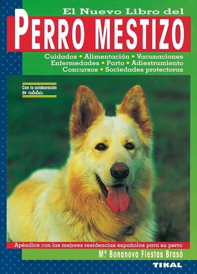 PERRO MESTIZO | 9788430584253 | FIESTAS BRASO, Mª BONANOVA