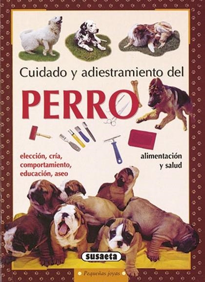 CUIDADO Y ADIESTRAMIENTO DEL PERRO (REF.775-21) | 9788430599189