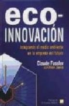 ECO-INNOVACION. INTEGRANDO EL MEDIO AMBIENTE EN LA EMPRESA D | 9788471147905 | FUSSLER, CLAUDE