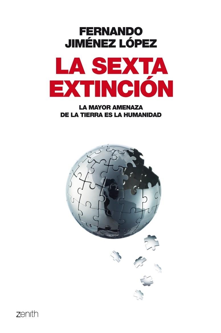 SEXTA EXTINCIÓN (ZENITH) | 9788408063698 | JIMÉNEZ LÓPEZ, FERNANDO