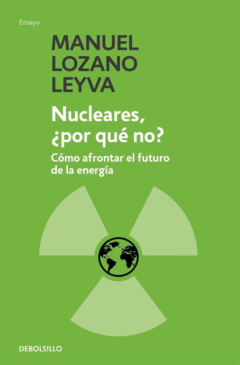 NUCLEARES, ¿POR QUE NO? | 9788499082400 | LOZANO LEYVA MANUEL