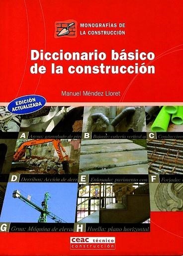 DICIONARIO BASICO DE LA CONSTRUCCION  -MONOGRAFIAS DE LA CO- | 9788432910654 | MENDEZ LLORET,MANUEL