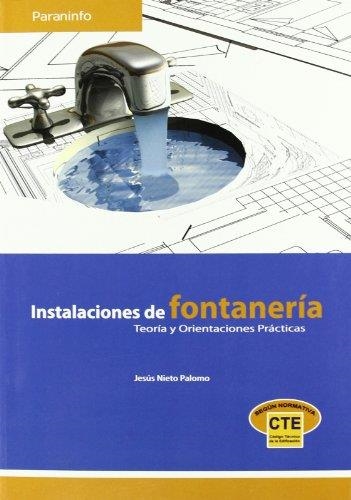 INSTALACIONES DE FONTANERIA. TEORIA Y ORIENTACIONES PRACTICA | 9788428331982 | NIETO, JESUS