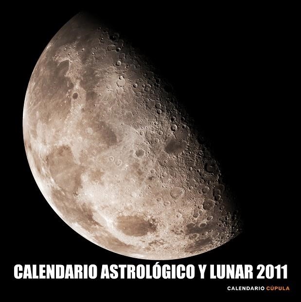 30 X 30 CALENDARIO ASTROLOGICO Y LUNAR 2011 | 9788448068264 | AA . VV.