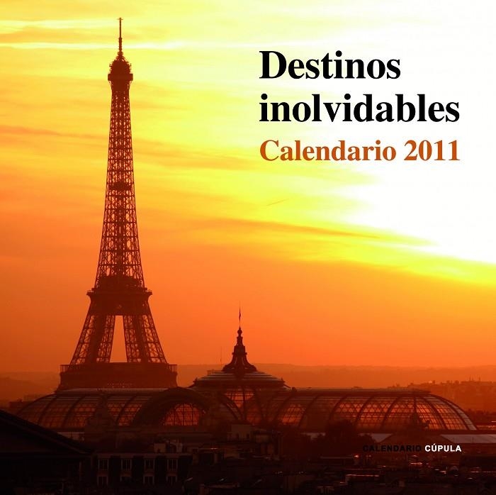 30 X 30 CALENDARIO DESTINOS INOLVIDABLES 2011 | 9788448068301 | AA. VV.