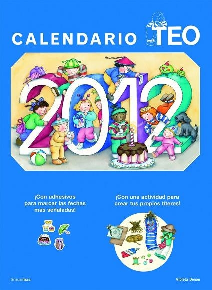 CALENDARIO TEO 2012 | 9788408105374 | DENOU, VIOLETA