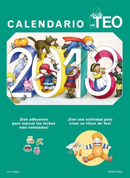 CALENDARIO TEO 2013 (ESPIRAL-COLGAR) | 9788408009801 | DENOU, VIOLETA