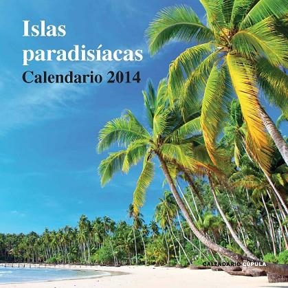 CALENDARIO ISLAS PARADISIACAS 2014 | 9788448011130