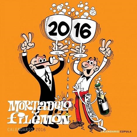 CALENDARIO MORTADELO Y FILEMÓN 2016 | 9788448021696 | FRANCISCO IBÁÑEZ