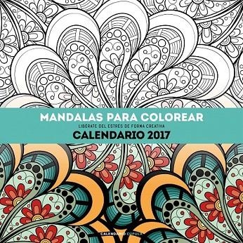 CALENDARIO MANDALAS PARA COLOREAR 2017 | 9788448022532 | AA. VV.