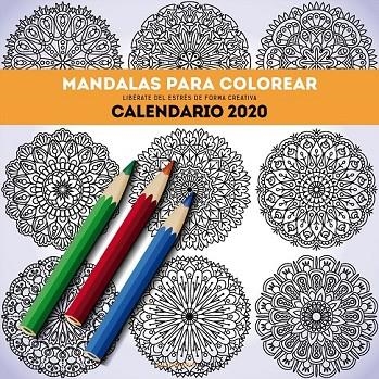 CALENDARIO MANDALAS PARA COLOREAR 2020 | 9788448026134 | AA. VV.