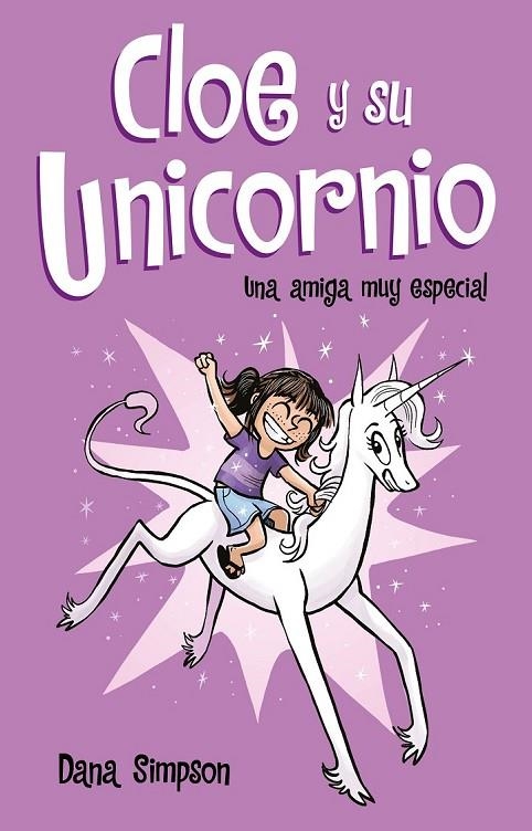 UNA AMIGA MUY ESPECIAL (CLOE Y SU UNICORNIO 1) | 9788417424152 | SIMPSON, DANA