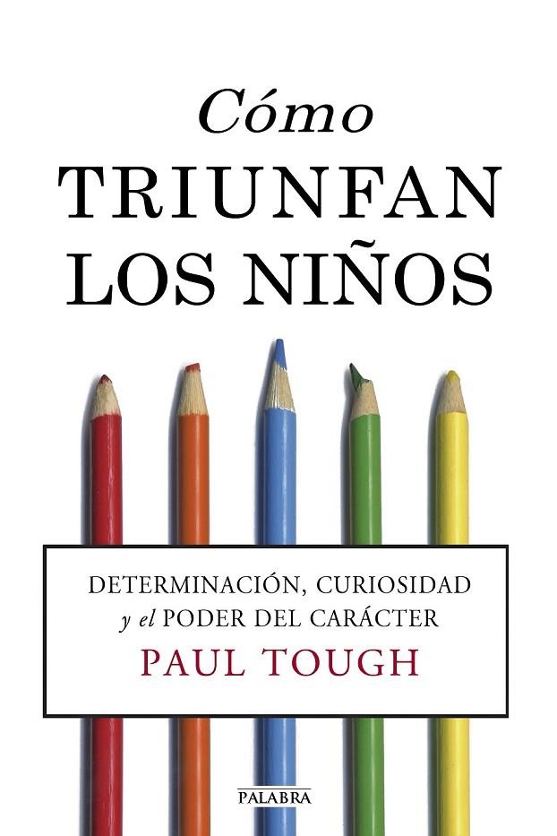 CÓMO TRIUNFAN LOS NIÑOS | 9788490610893 | TOUGH, PAUL