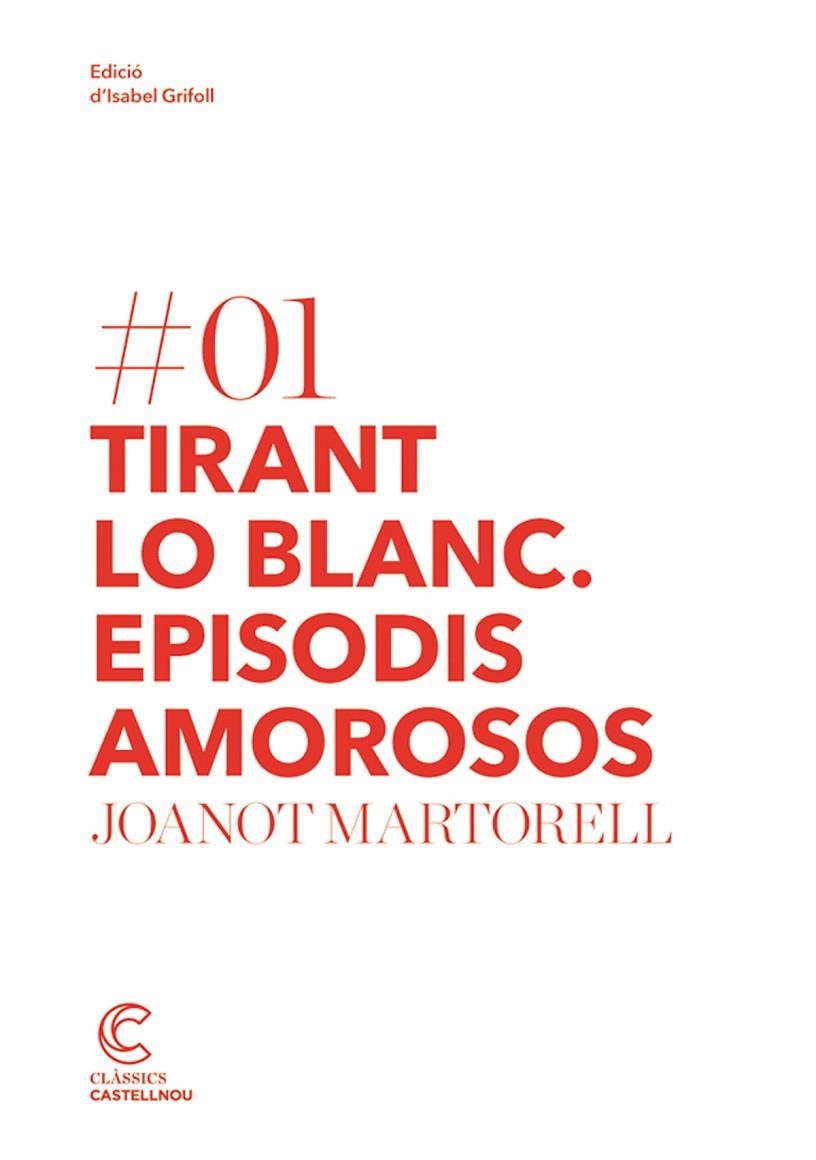 TIRANT LO BLANC : EPISODIS AMOROSOS | 9788498044171 | MARTORELL, JOANOT (CA. 1414-1468) [VER TITULOS]