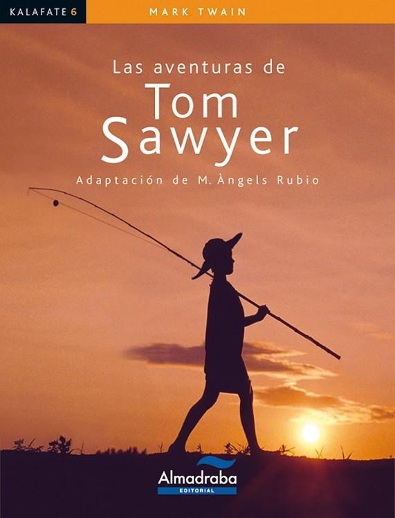 LAS AVENTURAS DE TOM SAWYER | 9788483084120 | TWAIN, MARK