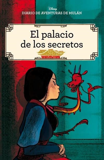 DIARIO DE AVENTURAS DE MULÁN. EL PALACIO DE LOS SECRETOS | 9788417062132 | DISNEY