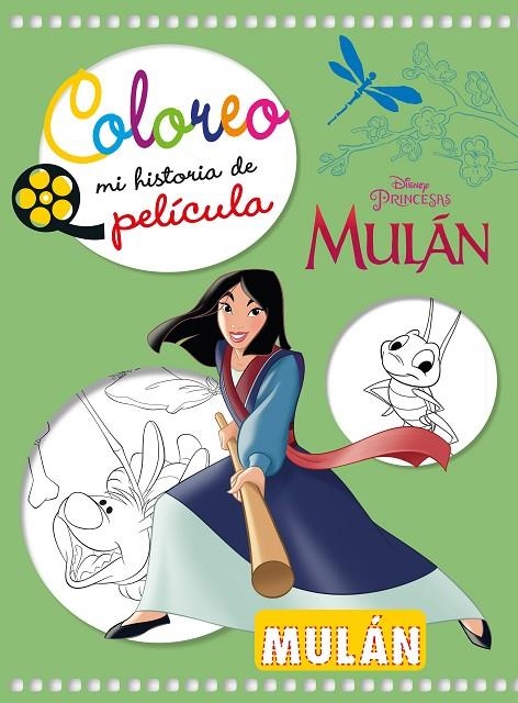 MULÁN. COLOREO MI HISTORIA DE PELÍCULA | 9788417062187 | DISNEY