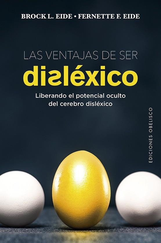 LAS VENTAJAS DE SER DISLÉXICO | 9788491115601 | BROCK L. EIDE/EIDE, FERNETTE F.