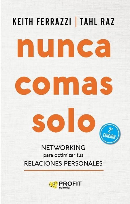 NUNCA COMAS SOLO | 9788417942359 | FERRAZZI, KEITH/RAZ, TAHL