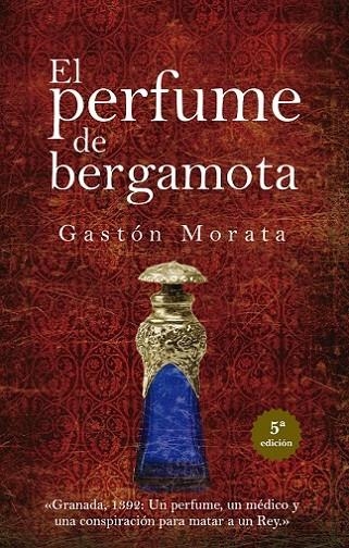 PERFUME DE BERGAMOTA, EL (N.E.) | 9788418205484 | GASTÓN MORATA, JOSE LUIS