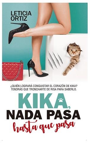 KIKA. NADA PASA HASTA QUE PASA | 9788417828325 | ORTIZ, LETICIA