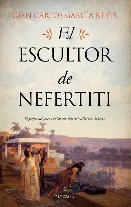 EL ESCULTOR DE NEFERTITI | 9788417954345 | JUAN CARLOS GARCÍA REYES