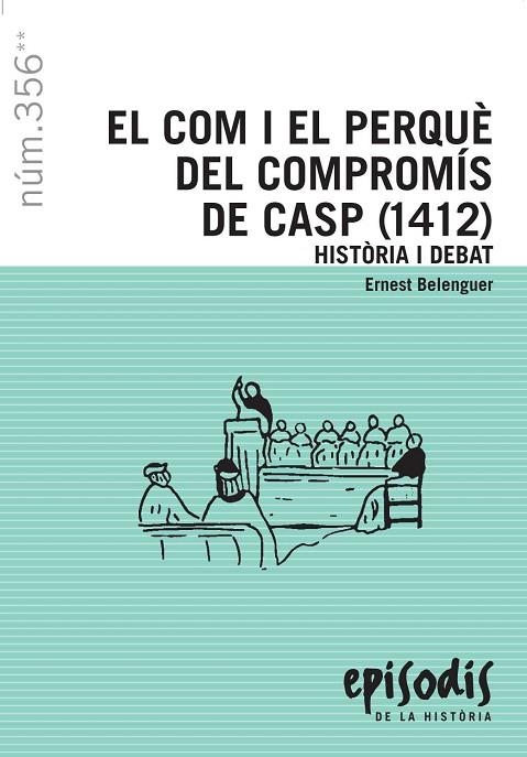 COM I PERQUE DEL COMPROMIS DE CASP (1412). HISTORIA I DEBAT | 9788423207725 | BELENGUER, ERNEST