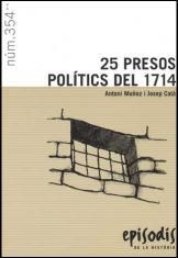 25 PRESOS POLITICS DEL 1714 (EH) | 9788423207534 | MUÑOZ, ANTONI - CATA, JOSEP