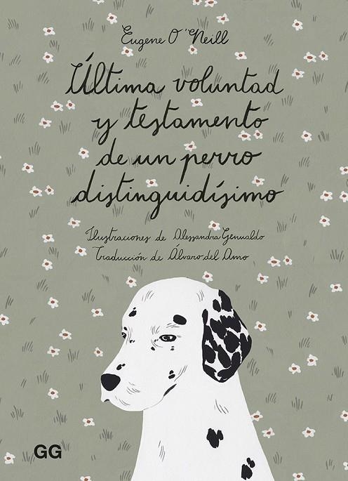 ÚLTIMA VOLUNTAD Y TESTAMENTO DE UN PERRO DISTINGUIDÍSIMO | 9788425232169 | O'NEILL, EUGENE