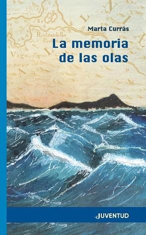 LA MEMORIA DE LAS OLAS | 9788426145604 | CURRÁS MARTÍNEZ, MARTA