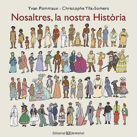 NOSALTRES, LA NOSTRA HISTÒRIA | 9788426144201 | POMMAUX, YVAN/YLLA-SOMERS, CHRISTOPHE