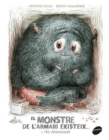 EL MONSTRE DE L'ARMARI EXISTEIX... I T'HO DEMOSTRARÉ! | 9788416844586 | DOLE, ANTOINE